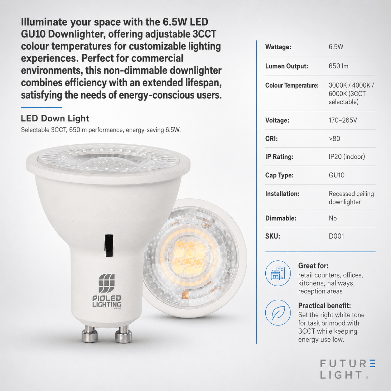 6.5W LED GU10 Downlighter 3CCT Non Dimmable
