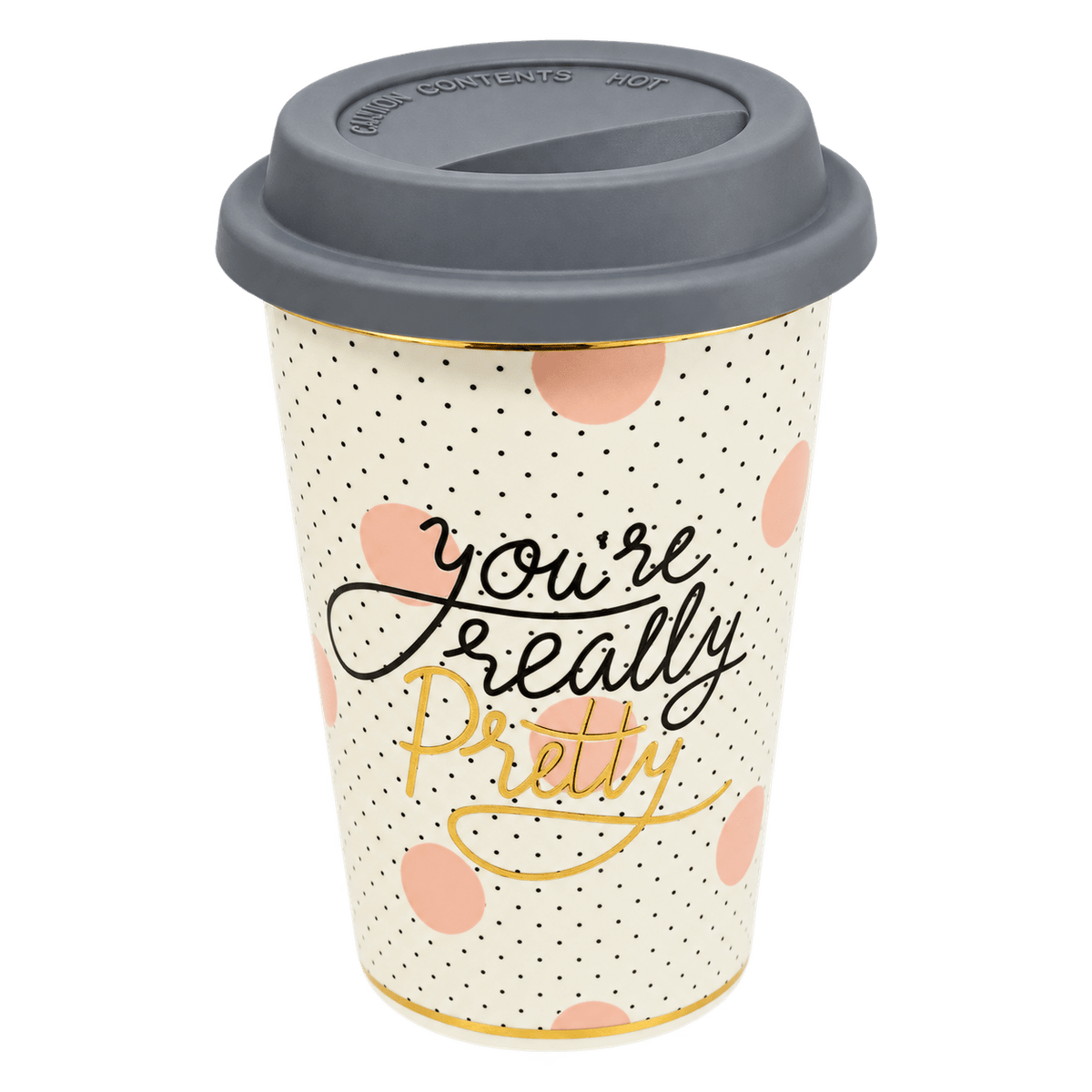 White ceramic travel mug with grey lid, gold rim, black polka dots and pink circles, 'you're really Pretty' script text.